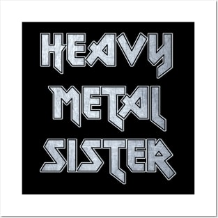 Heavy metal sister Posters and Art